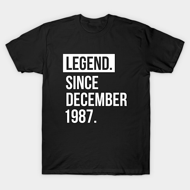 Legend since December 1987 T-Shirt by hoopoe